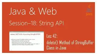 String API in Java | #42 | delete() Method of StringBuffer Class in Java