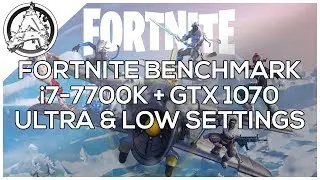 Fortnite Benchmark NVIDIA GTX 1070 & i7-7700k Ultra & Low Settings! (1080p60)