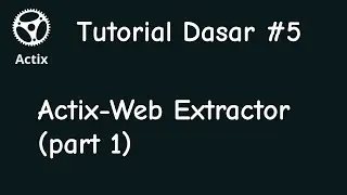 Tutorial Dasar Actix-Web #5 - Extractor (Bagian 1)