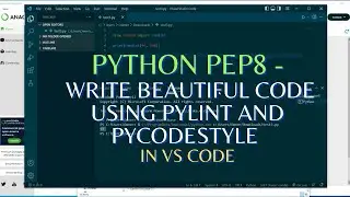 Python Tutorial - Write Beautiful Code Using Pylint and Pycodestyle in VS Code || PEP8