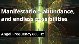 Angel Frequency 888 Hz For Luck and Prosperity - Manifest Money, Wealth, and Abundance 🍀💕