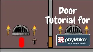 Door Tutorial for Playmaker In Unity