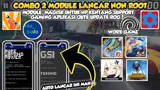 RAM 1-3 LANCAR❗COMBO 2 MODULE MAGISK NON ROOT GSI GAMING SUPPORT QUTE, TERMUX || AMPUH ATASI PATAH