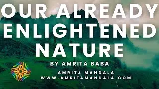 Our Already Enlightened Nature with Baba