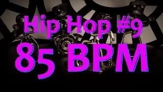 85 BPM - Hip Hop #9 - 4/4 Drum Beat - Drum Track