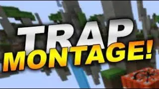 TRAP MONTAGE :D | minecraft bedwars