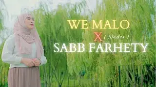 WE MALO X SABB FARHETY  وماله سبب فرحتي - CAHYA OFFICIAL