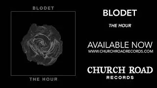 Blodet - The Hour [Official Audio]