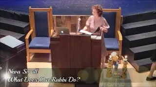 Neva Small, What Does Our Rabbi Do?