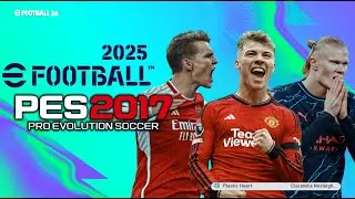 PES 2017 | NEW-MENU-EPL 2024 | 8/9/24 | PC