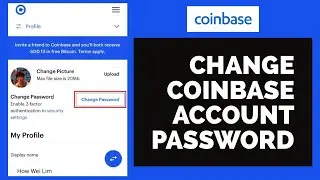 How to Change Coinbase Wallet Account Password 2021?
