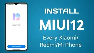 How to Install MIUI 12 in any Xiaomi Devices | Closed MIUI 12 Beta
