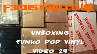 Unboxing of Funko POP Vinyl Haul Video 29, By F3custom