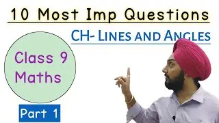 Class 9 Most Important Questions part-1 | Lines and Angles | Maths CBSE