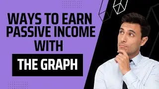 How to stake GRT - Ways to earn rewards - The Graph Project Overview