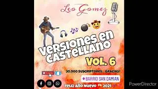 Versiones en Castellano 2020 - Vol 6 - Leo Gomez