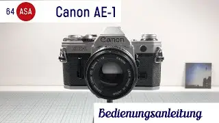 Canon AE-1 Anleitung – so bedienst du sie (deutsch)