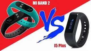 XIAOMI MI BAND 2 VS i5 Plus - КАКОЙ УМНЫЙ ФИТНЕС БРАСЛЕТ ЛУЧШЕ?!