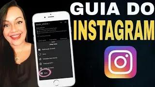 GUIA DO INSTAGRAM | PASSO A PASSO DE COMO FAZER!