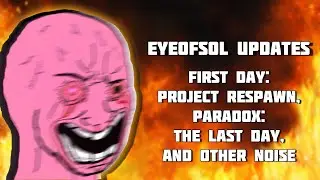 It's been 6 years... (SFM Update, Paradox: The Last Day, and other noise)