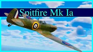 War Thunder Simulator - Spitfire Mk.I spits fire🔥