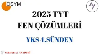 2025 TYT FEN ÇÖZÜMLERİ (YKS 4.SÜNDEN)