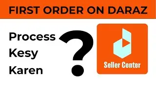 How to process daraz seller first order? how to ship first order on daraz complete tutorial