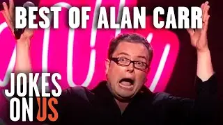 Alan Carr Completely Bloody Loses It - BEST OF Compilation | Jokes On Us