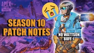 Apex Legends Season 10 Patch Notes Overview (NO WATTSON BUFF)