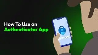 How To Use an Authenticator App