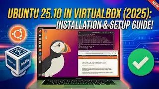 Install Ubuntu 25.10 in VirtualBox | Step-by-Step Guide (2025)