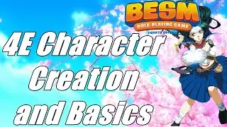 Big Eyes Small Mouth (BESM) 4E: Character Creation and Basics