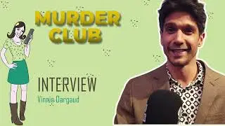 MURDER CLUB : interview Vinnie Dargaud