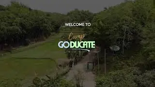 WELCOME to Camp Goducate
