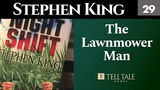 Stephen King 29: The Lawnmower Man