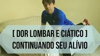 [Dor Lombar e Ciático] Parte 2 | Minha Coluna Sem Dor