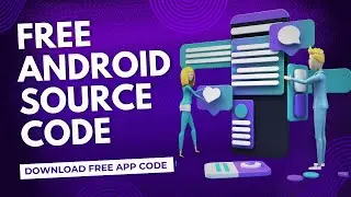 Free Android Source Code | Free Android Studio Project with Source Code
