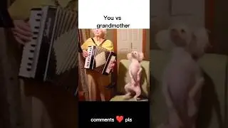 You vs grandmother