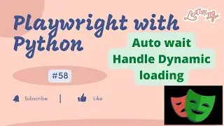 #58 Playwright with Python | Auto wait Functionality| Handle dynamic loading | AJAX Loading