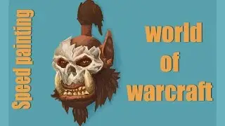 Speed painting #3 Фан арт World of Warcraft