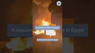 A massive fire broke out in Egypt #news #newshorts #egypt #fire