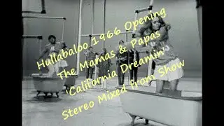 Hullabaloo Live Opening March14,'66 - The Mamas & Papas  - California Dreamin' (bathtub dancers)(HD)