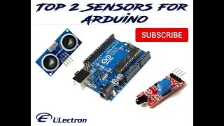 Top 2 sensors interfacing with Arduino| Ultrasonic sensor|flame sensor|Ulectron|