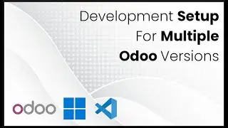 Odoo Tutorial: Development Setup For Multiple Odoo Versions