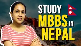 Study MBBS in Nepal for Indian Students | Fee Structure, Admission Process | MBBS Abroad 2022