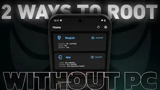[Without PC] 2 Ways To Root Any Android Phone In 2025 Using Magisk| No Recovery Needed 