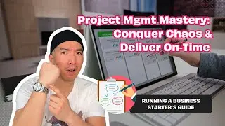 Project Management Mastery: Conquer Chaos & Deliver On-Time