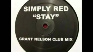 Simply Red -  Stay (Grant Nelson Club Mix)