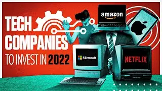 15 Technology Companies to Invest In 2022