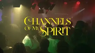 Channels Of My Spirit - Faith Captain #faithcaptain #worship #glory #prayer